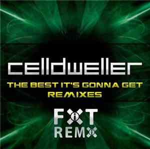 Celldweller - The Best It's Gonna Get Remixes