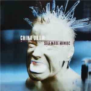 China Drum - Self Made Maniac