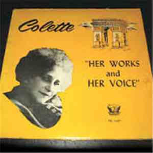 Colette , Daniele Delmore, Jean Desailly - Colette: Her Works And Her Voice