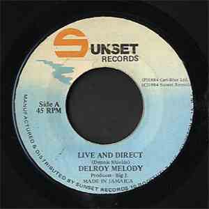 Delroy Melody - Live And Direct