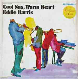 Eddie Harris - Cool Sax, Warm Heart
