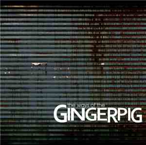 Gingerpig - The Ways Of The Gingerpig