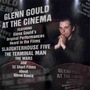 Glenn Gould - At The Cinema