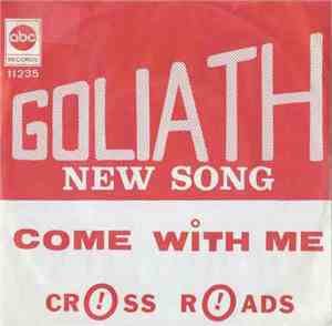 Goliath  - Come With Me (To My World) / Cross Roads