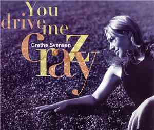 Grethe Svensen - You Drive Me Crazy