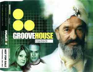 Groovehouse - Hadadi