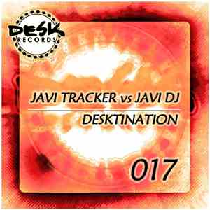 Javi Tracker vs. Javi DJ - Desktination