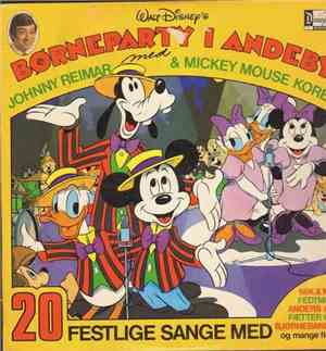 Johnny Reimar, Mickey Mouse Koret - Børneparty i Andeby