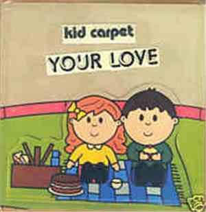Kid Carpet - Your Love