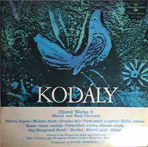 Kodály, Chorus of the Hungarian Radio and Television, Male Chorus Of The Hu ...