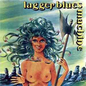 Lagger Blues Machine - Lagger Blues Machine