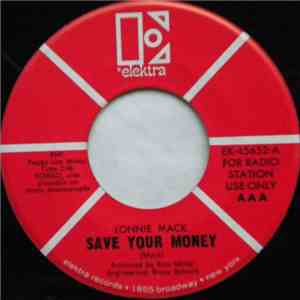 Lonnie Mack - Save Your Money / In The Band