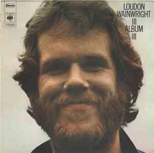Loudon Wainwright III - Album III