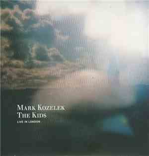 Mark Kozelek - The Kids (Live In London)