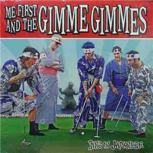 Me First And The Gimme Gimmes - Sing In Japanese