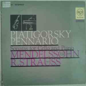Mendelssohn, Richard Strauss, Piatigorsky, Pennario - Sonatas For Cello and ...
