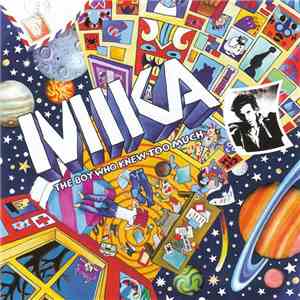 MIKA  - The Boy Who Knew Too Much