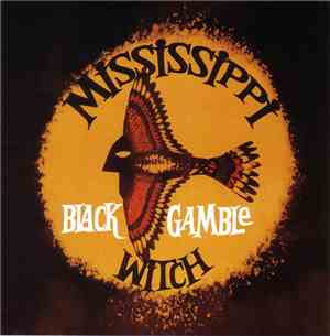 Mississippi Witch - Black Gamble