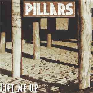 Pillars  - Lift Me Up