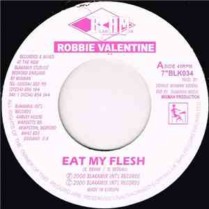 Robbie Valentine - Eat My Flesh