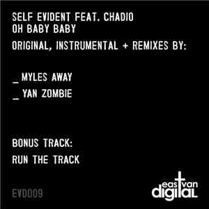 Self Evident Feat. Chadio - Oh Baby Baby