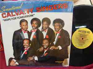 Sensational Calvary Singers - Hope For Tomorrow
