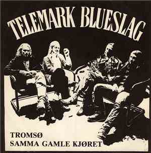Telemark Blueslag - Tromsø / Samma Gamle Kjøret