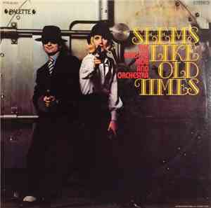 The Chicago Mob And Orchestra - Seems Like Old Times