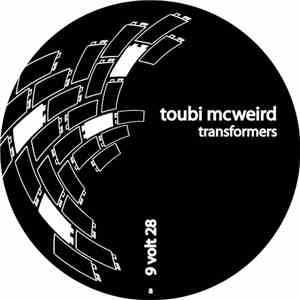 Toubi McWeird - Transformers