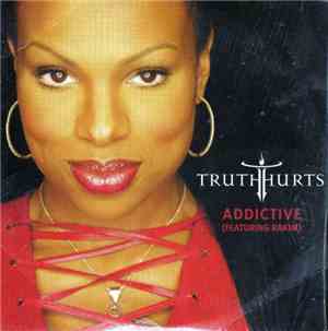 Truth Hurts Featuring Rakim - Addictive