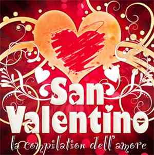 Various - San Valentino: La Compilation Dell'Amore