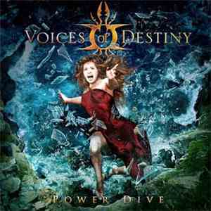 Voices Of Destiny - Power Dive