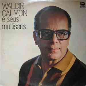 Waldir Calmon - Waldir Calmon E Seus Multisons