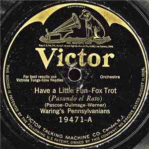 Waring's Pennsylvanians - Have A Little Fun / Out Of A Million You're The O ...