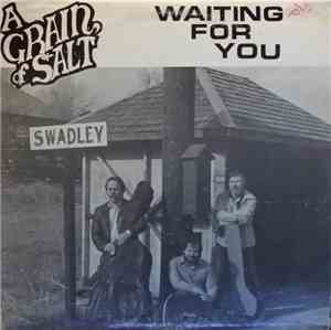 A Grain Of Salt - Waiting For You