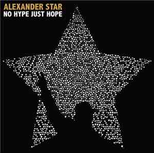 Alexander Star - No Hype Just Hope