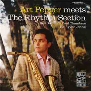 Art Pepper - Meets The Rhythm Section