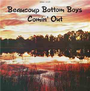 Beaucoup Bottom Boys - Comin' Out