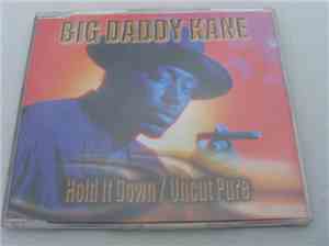 Big Daddy Kane - Hold It Down / Uncut Pure