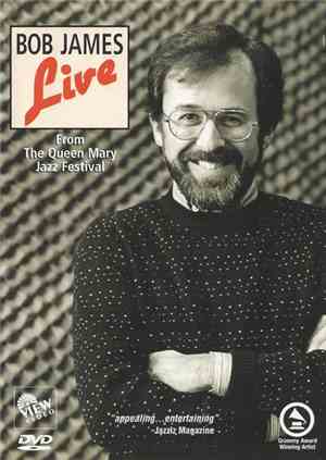 Bob James - Bob James Live: From The Queen Mary Jazz Festival