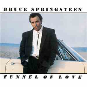 Bruce Springsteen - Tunnel Of Love