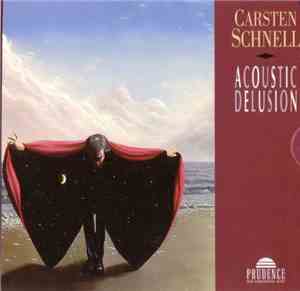 Carsten Schnell - Acoustic Delusion