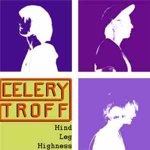 Celery Troff - Hind Leg Highness