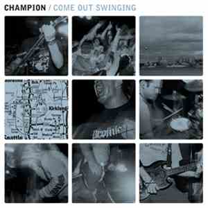 Champion  - Come Out Swinging