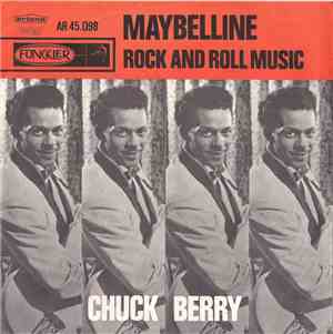 Chuck Berry - Maybelline /  Rock And Roll Music