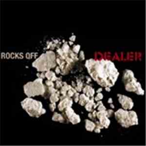 Dealer  - Rocks Off