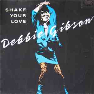 Debbie Gibson - Shake Your Love