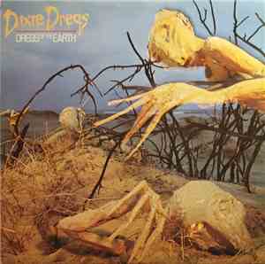 Dixie Dregs - Dregs Of The Earth