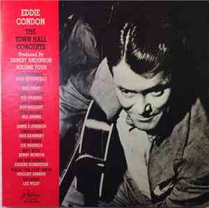 Eddie Condon - The Town Hall Concerts - Volume Four