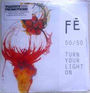 Fé - 50/50 / Turn Your Light On